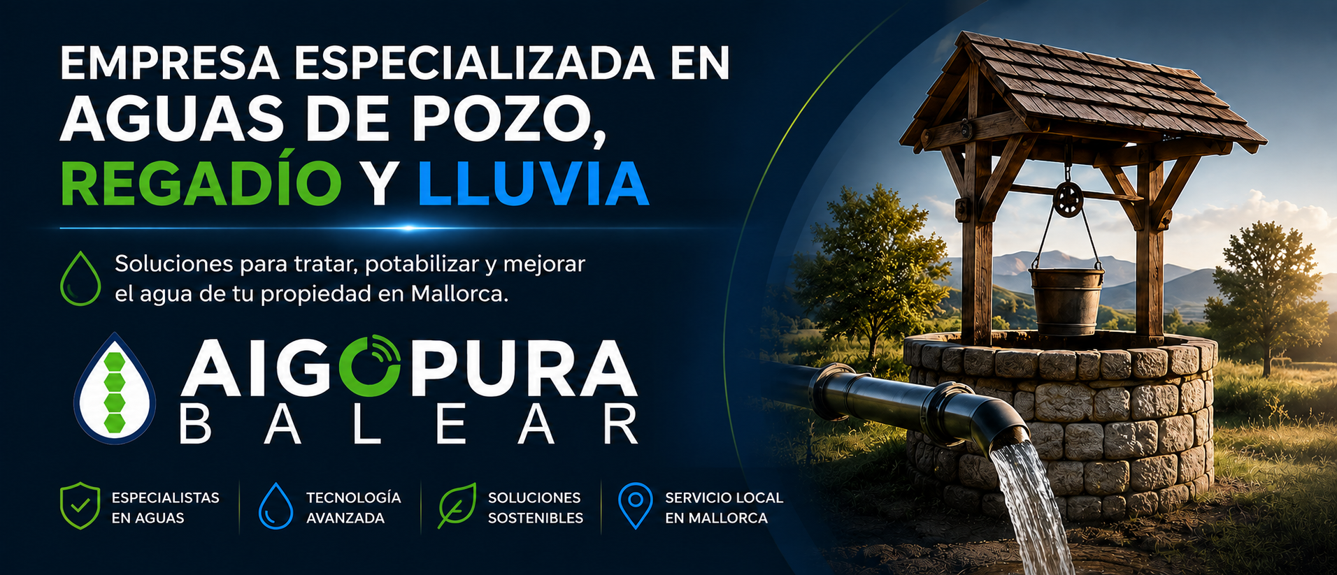 AIGOPURA BALEAR, empresa especializada en aguas de pozo, regadío y pluviales en Mallorca